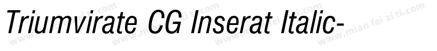 Triumvirate CG Inserat Italic字体转换